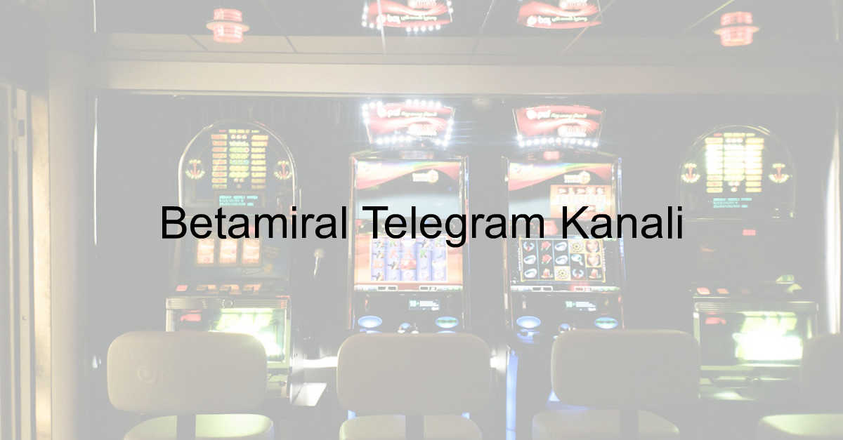 Betamiral Telegram Kanalı 4 Betamiral telegram